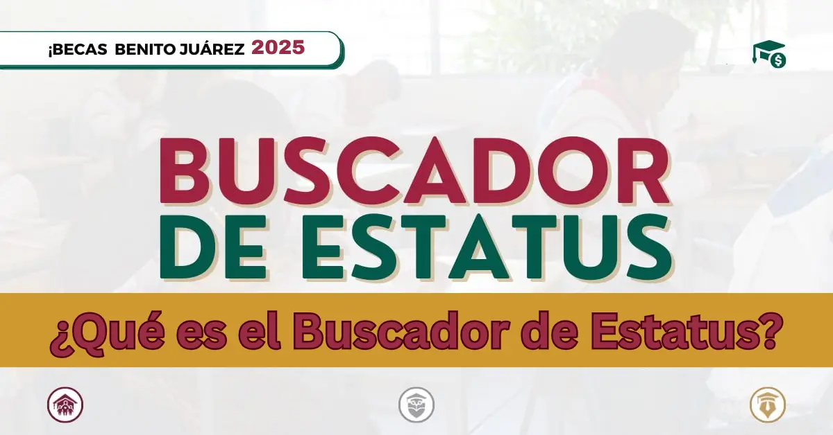 ¿Qué es el Buscador de Estatus?