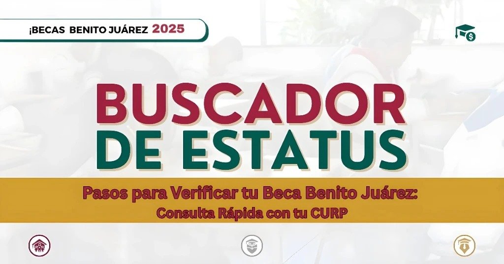 Pasos para Verificar tu Beca Benito Juárez: Consulta Rápida con tu CURP