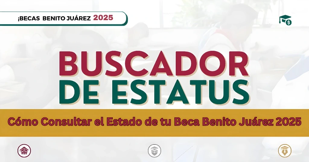 Cómo Consultar el Estado de tu Beca Benito Juárez