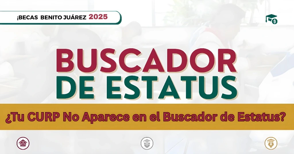 ¿Tu CURP No Aparece en el Buscador de Estatus? Qué Hacer