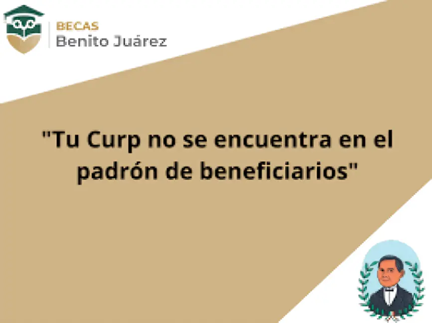 Cómo corregir errores en tu CURP para la Beca Benito Juárez